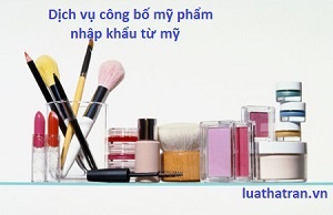 Dịch vụ c&ocirc;ng bố mỹ phẩm nhập khẩu từ Mỹ